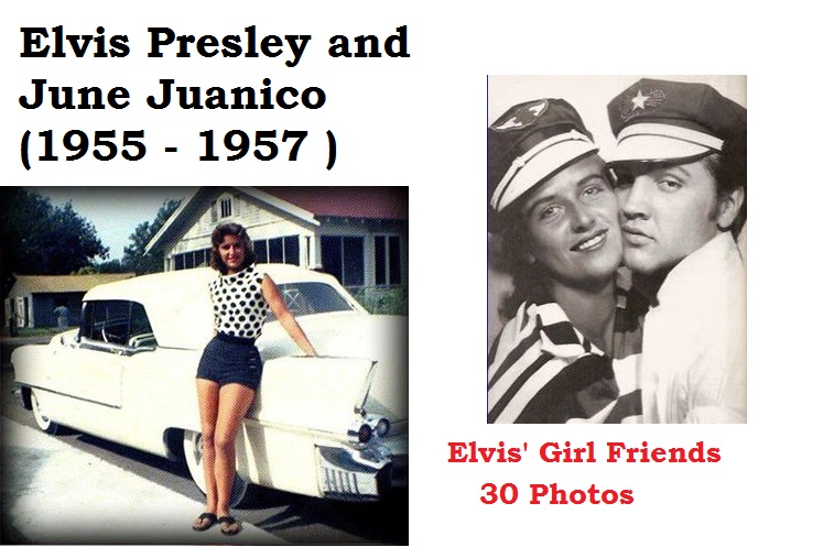 Elvis Presley and June Juanico (1955 - 1957 ) 30 photos