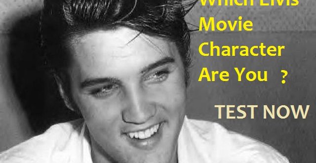 Which Elvis Movie Character Are You