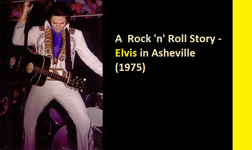 A Rock 'n' Roll Story - Elvis in Asheville (1975)