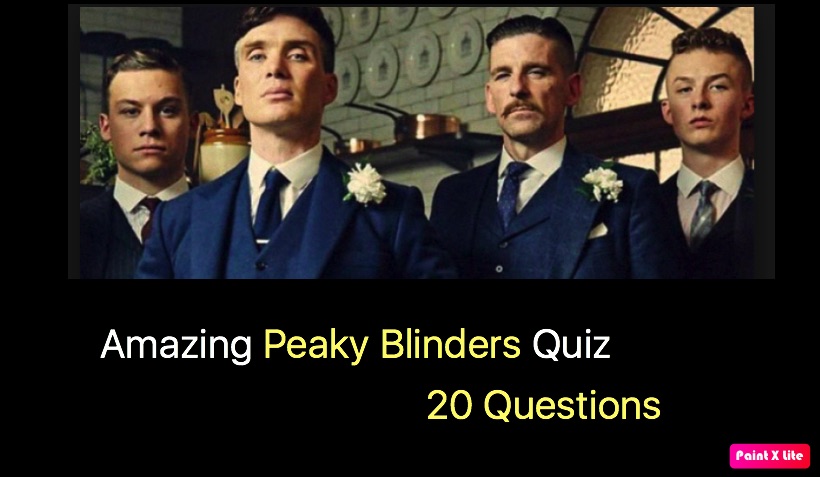 Amazing Peaky Blinders Quiz