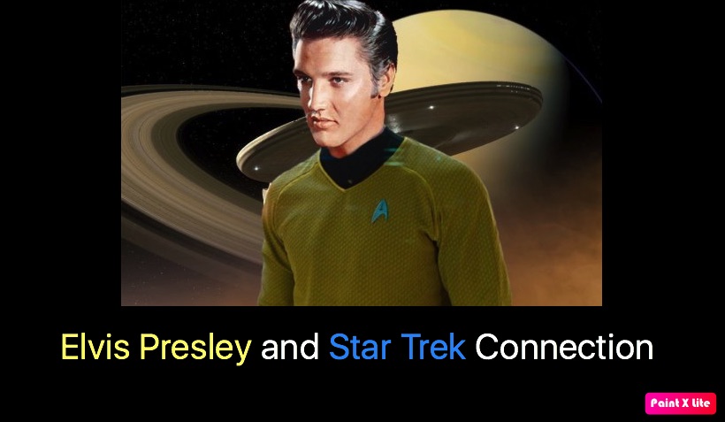 Elvis Presley and Star Trek Connection