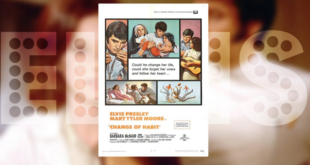 Elvis - Change Of Habit – 1969 - Facts