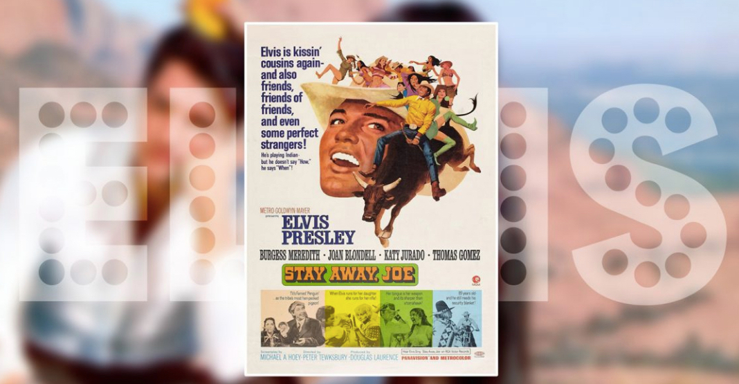 Elvis Presley - Stay Away, Joe – 1968