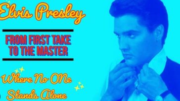 Elvis Presley - Where No One Stands Alone: From First Take to the Master