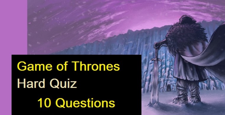 Game Of Thrones Trivia Quiz - Hard Questions