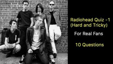 Radiohead Quiz with 10 Questions (Hard and Tricky)