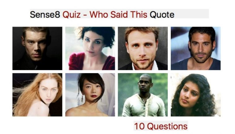 Sense8 Quiz – Who Said This Quote