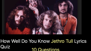 How Well Do You Know Jethro Tull Lyrics Quiz
