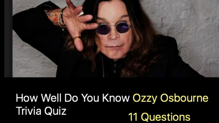 How Well Do You Know Ozzy Osbourne Trivia Quiz