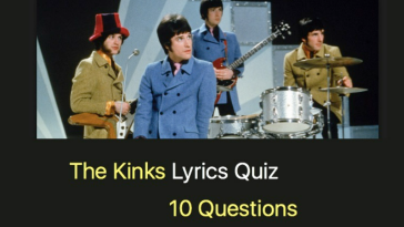 The Kinks Lyrics Quiz - 10 Questions
