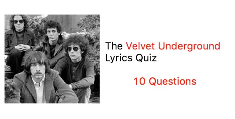 The Velvet Underground Lyrics Quiz - 10 Questions