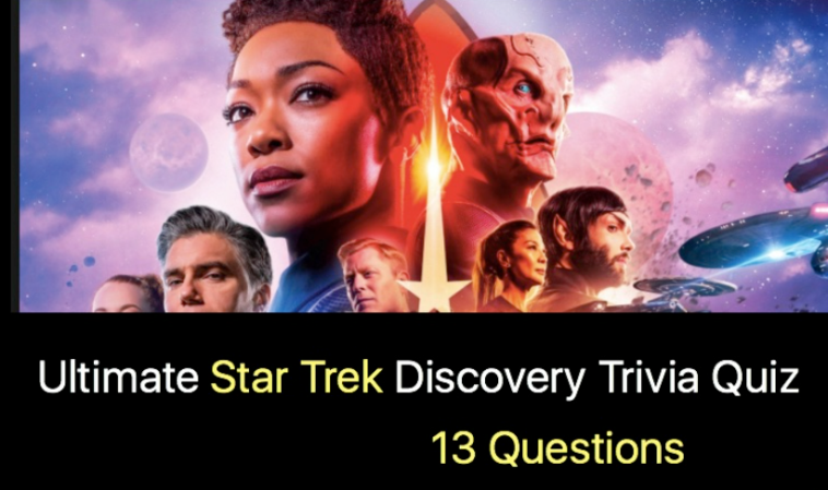 Ultimate Star Trek Discovery Trivia Quiz